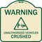 Signmission Warning Unauthorized Vehicles Crushed W/ Graphic Heavy-Gauge Aluminum Sign, 18" x 18", TG-1818-22709 A-DES-TG-1818-22709 - alternate 1